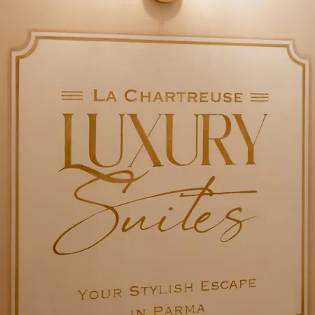 La Chartreuse Luxury * Parma
